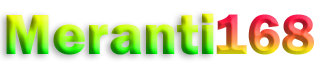 MERANTI168
